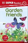 DK - DK Super Readers Pre-Level Garden Friends