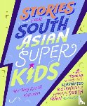 Khaira, Raj Kaur - Stories for South Asian Superkids