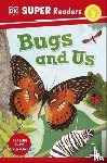 DK - DK Super Readers Level 2 Bugs and Us
