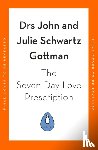 Gottman, Dr John Schwartz, Gottman, Dr Julie Schwartz - The Seven-Day Love Prescription