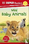 DK - DK Super Readers Level 2 Wild Baby Animals