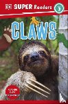 DK - DK Super Readers Level 3 Claws