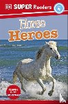 DK - DK Super Readers Level 4 Horse Heroes