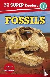 DK - DK Super Readers Level 3 Fossils