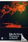 Ambler, Eric - Passage of Arms