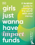 Falkenberg, Camilla, Bitz, Emma Due, Hartvigsen, Anna-Sophie - Girls Just Wanna Have Impact Funds