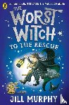 Murphy, Jill - The Worst Witch to the Rescue