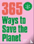 Wilson-Powell, Georgina - 365 Ways to Save the Planet