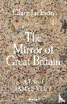 Jackson, Clare - The Mirror of Great Britain