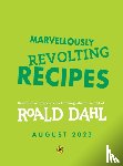 Dahl, Roald - Marvellously Revolting Recipes