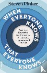 Pinker, Steven - When Everyone Knows That Everyone Knows...