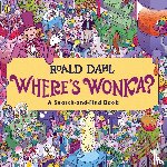 Dahl, Roald - Where's Wonka?: A Search-and-Find Book