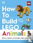 Farrell, Jessica, Dolan, Hannah - How to Build LEGO Animals