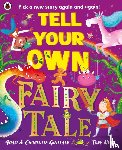 Guillain, Adam, Guillain, Charlotte - Tell Your Own Fairy Tale