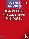 Ladybird - Do You Know? Level 3 - Dinosaurs and Ancient Animals