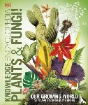 DK - Knowledge Encyclopedia Plants and Fungi!