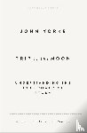 Yorke, John - Trip to the Moon