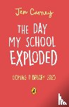 Carney, Jen - The Day My School Got Famous