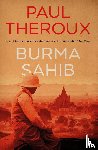 Theroux, Paul - Burma Sahib