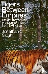 Slaght, Jonathan C. - Tigers Between Empires