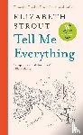 Strout, Elizabeth - Tell Me Everything