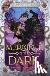 Clark, Sophie - Merciful is the Dark