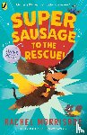 Morrisroe, Rachel - Supersausage to the rescue!
