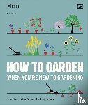DK - RHS How to Garden When You're New to Gardening