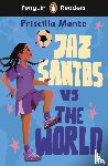 Mante, Priscilla - Penguin Readers Level 3: Jaz Santos vs. The World (ELT Graded Reader)
