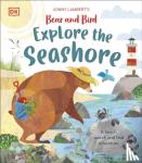 Lambert, Jonny - Jonny Lambert’s Bear and Bird Explore the Seashore