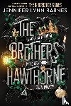 Barnes, Jennifer Lynn - The Brothers Hawthorne