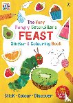 Carle, Eric - The Very Hungry Caterpillar’s Feast Sticker and Colouring Book