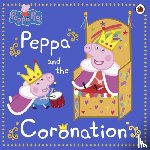 Peppa Pig - Peppa Pig: Peppa and the Coronation