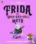 Hillyard, Kim - Frida the Rock-and-Roll Moth