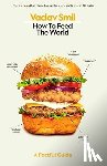 Smil, Vaclav - How to Feed the World
