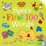 Hill, Eric - Spot's First 100 Words