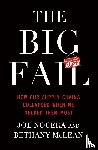 McLean, Bethany, Nocera, Joe - The Big Fail