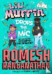 Ranganathan, Romesh - Lil' Muffin Drops the Mic