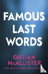 McAllister, Gillian - Famous Last Words