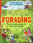 De Luca Mulandiee, Stella and Dane - Foraging: The Complete Guide for Kids and Families!