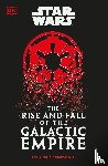 Kempshall, Chris - Star Wars The Rise and Fall of the Galactic Empire