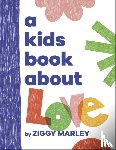 Marley, Ziggy - A Kids Book About Love