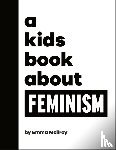 Mcilroy, Emma - A Kids Book About Feminism