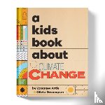 Artis, Zanagee, Greenspan, Olivia - A Kids Book About Climate Change