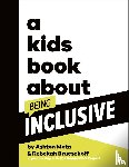 Mota, Ashton, Bruesehoff, Rebekah - A Kids Book About Being Inclusive