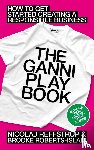 Reffstrup, Nicolaj, Roberts-Islam, Brooke - The GANNI Playbook