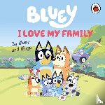 Bluey - Bluey: I Love My Family