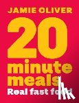 Oliver, Jamie - 20 Minute Meals