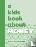 Stramwasser, Adam - A Kids Book About Money