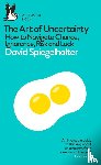 Spiegelhalter, David - The Art of Uncertainty